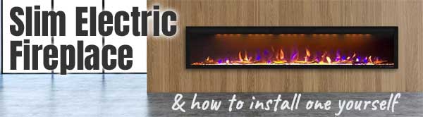 Slim Electric Fireplace and How to Install One Yourself